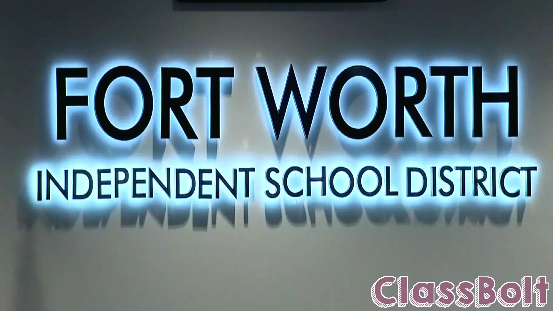 Major Changes Loom for Fort Worth ISD