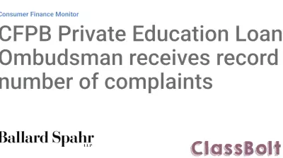 CFPB Private Education Loan Ombudsman receives record number of complaints