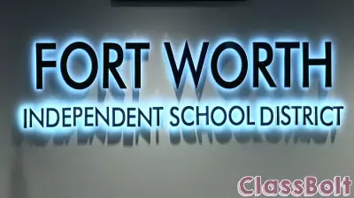 Major Changes Loom for Fort Worth ISD